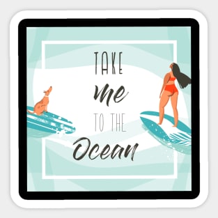 TAKE ME TO THE OCEAN BEACH T-SHIRT Sticker